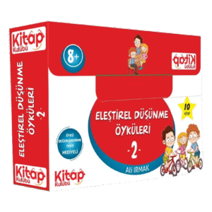 ELEŞTİREL VE YARATICI DÜŞÜNME ÖYKÜLERİ -2